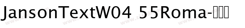 JansonTextW04 55Roma字体转换